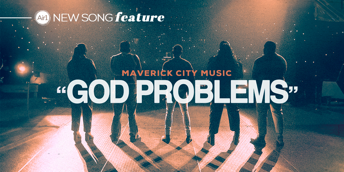 Maverick City Music "God Problems"