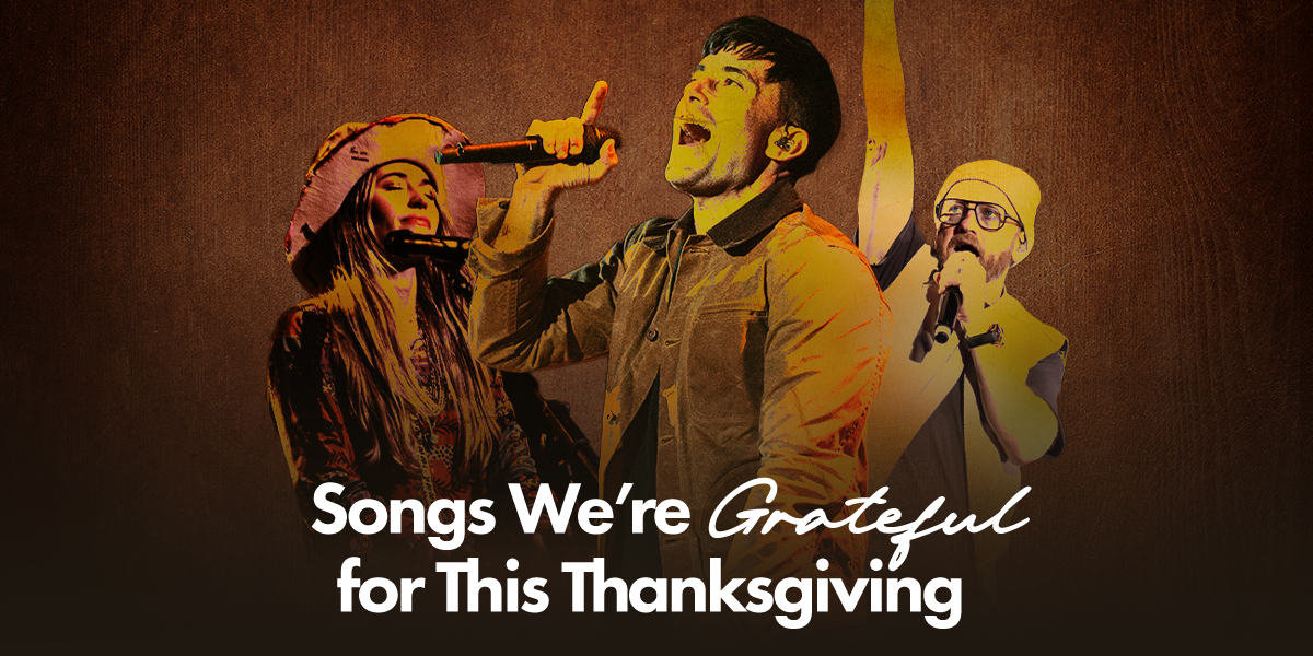 12 Songs We're Grateful For This Thanksgiving