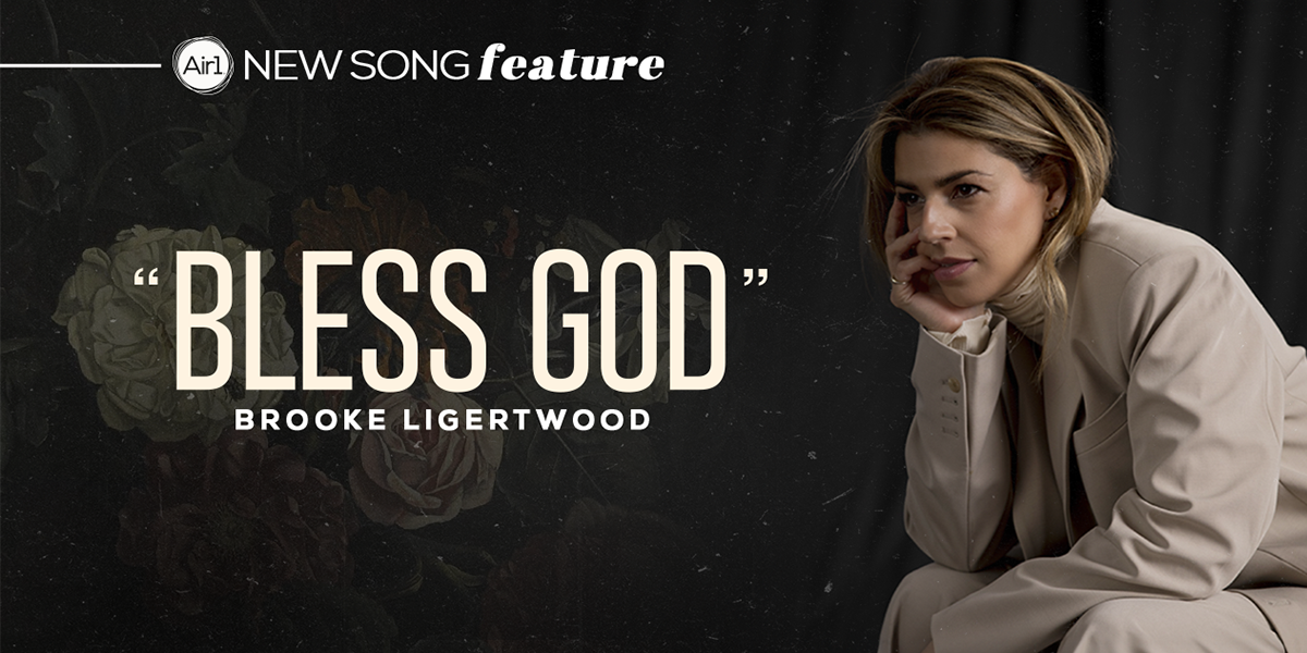 New Song Feature: "Bless God" Brooke Ligertwood