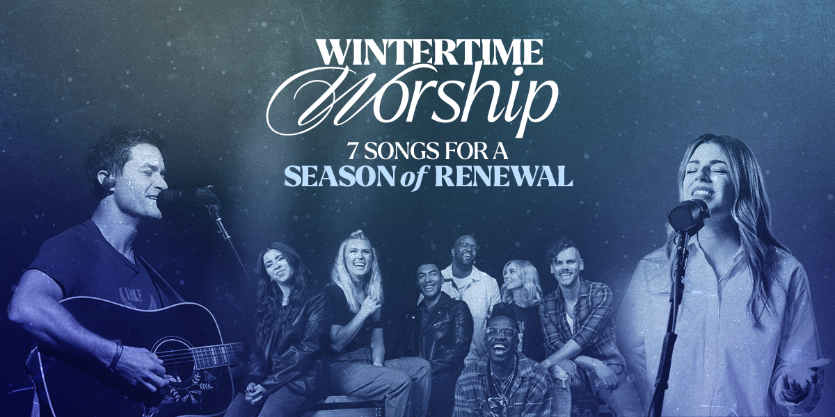 Wintertime Worship: 7 Songs for a Season of Renewal