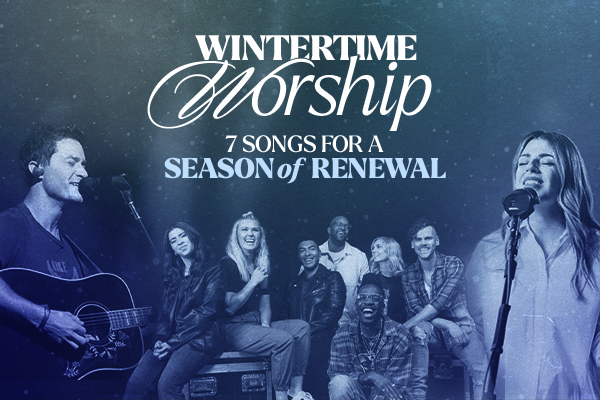 Wintertime Worship: 7 Songs for a Season of Renewal