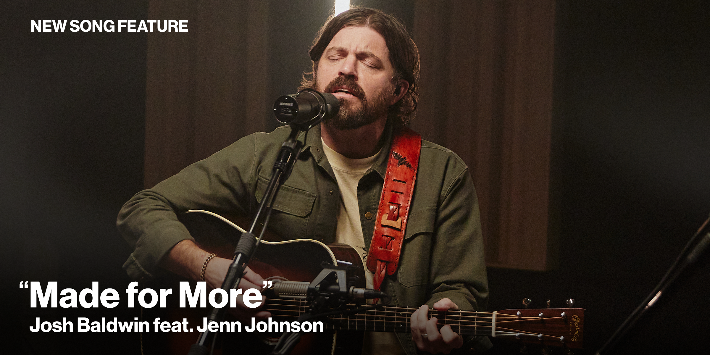 New Song Feature: "Made for More" Josh Baldwin feat. Jenn Johnson