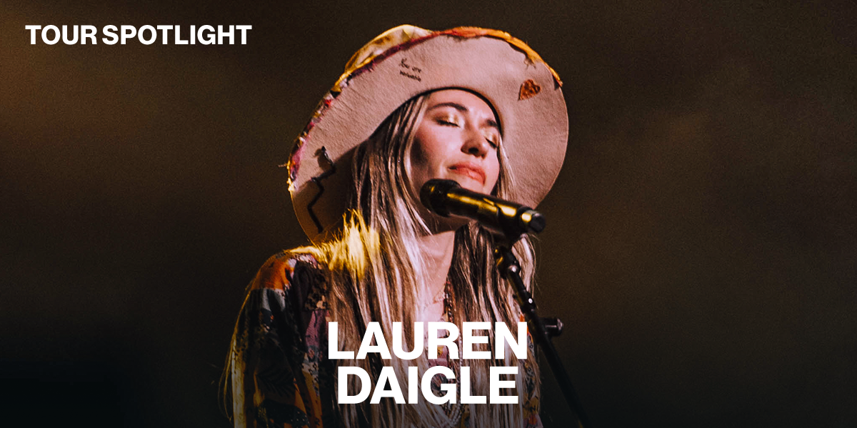 Tour Spotlight: Lauren Daigle