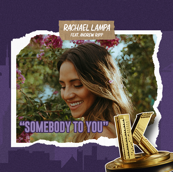 Rachael Lampa feat. Andrew Ripp "Somebody to You"