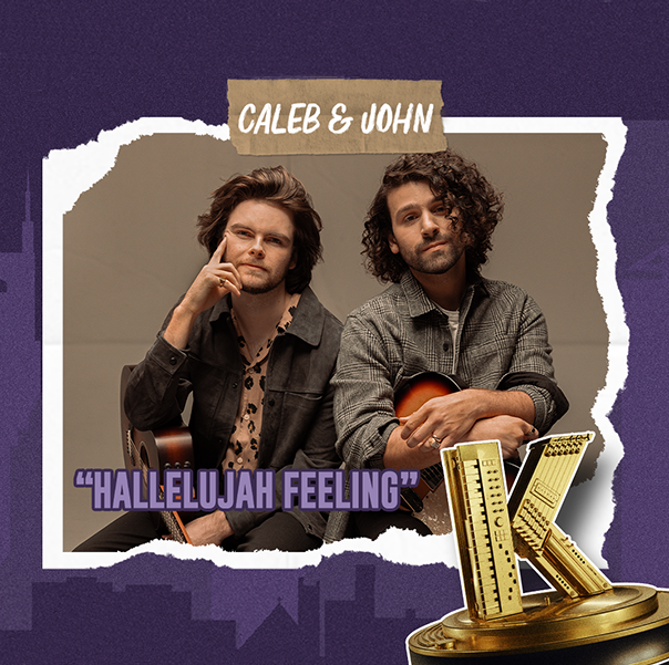 Caleb & John "Hallelujah Feeling"