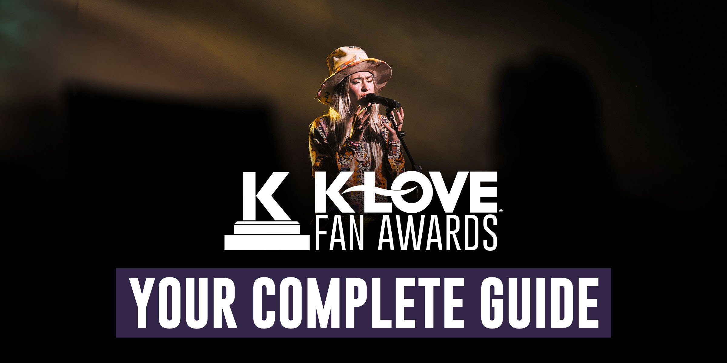 K-LOVE Fan Awards: Your Complete Guide