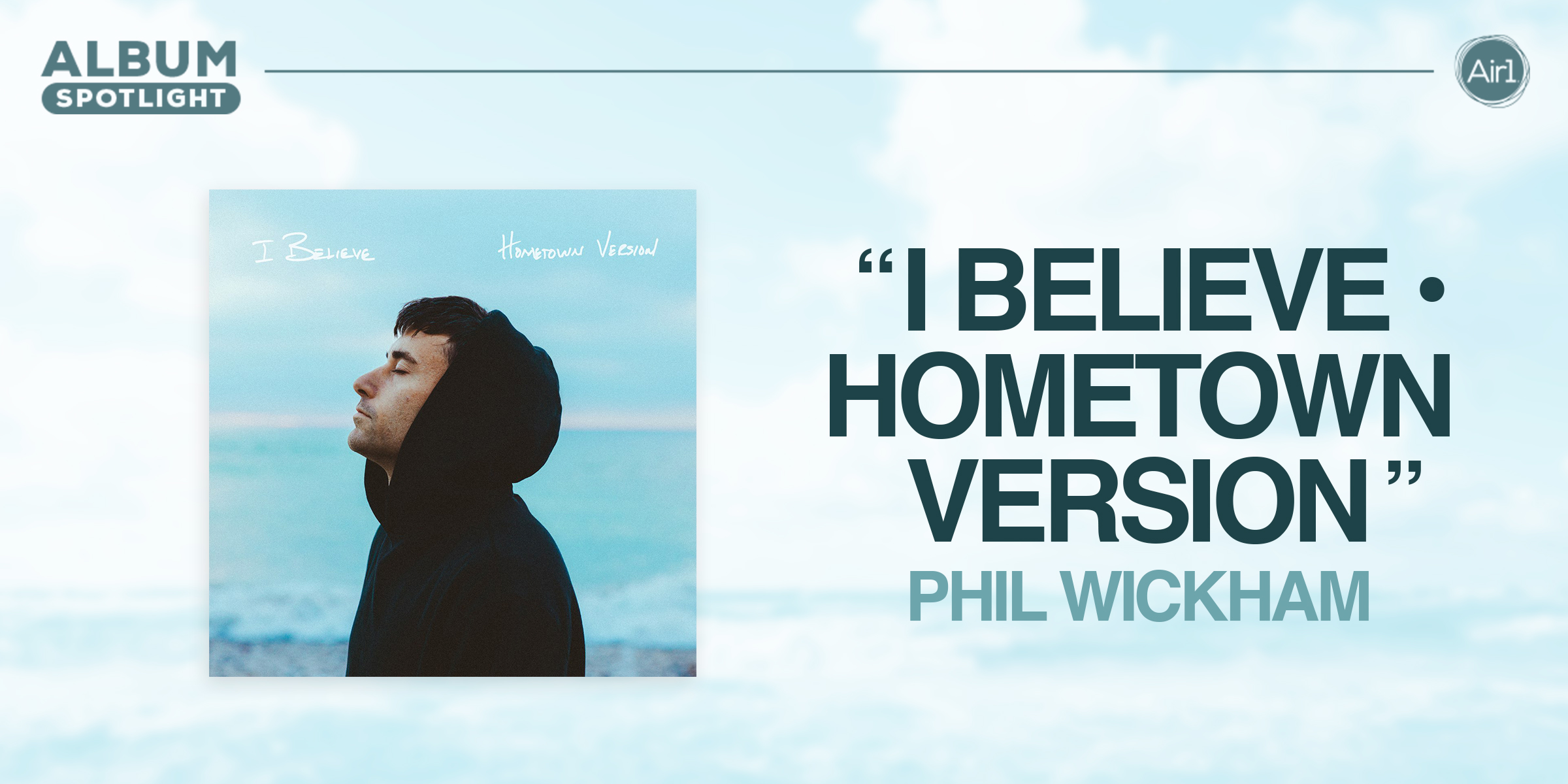 Album Spotlight: "I BELIEVE•HOMETOWN VERSION"