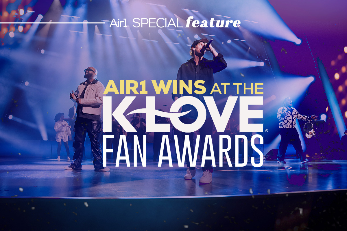 Air1 Wins at the KLOVE Fan Awards Air1 Worship Music