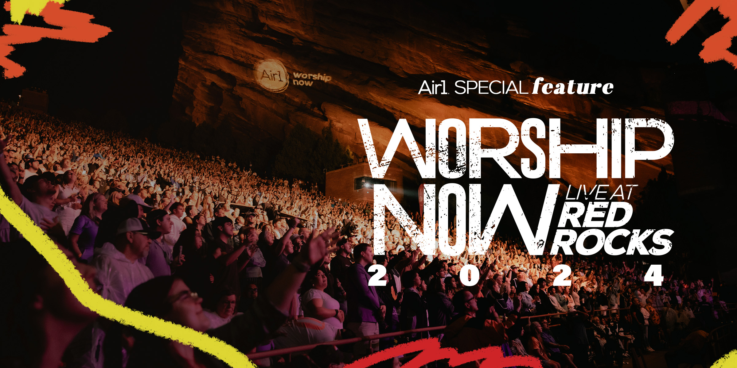 Air1 Special Feature: Worship Now Live at Red Rocks 2024