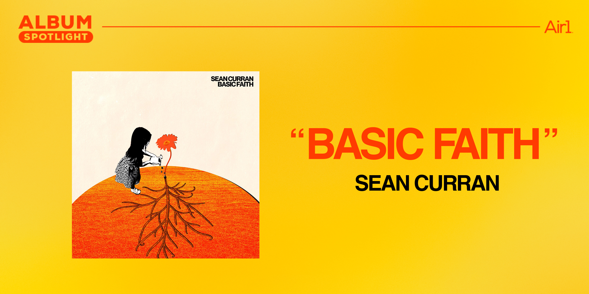 Album Spotlight: "Basic Faith" Sean Curran