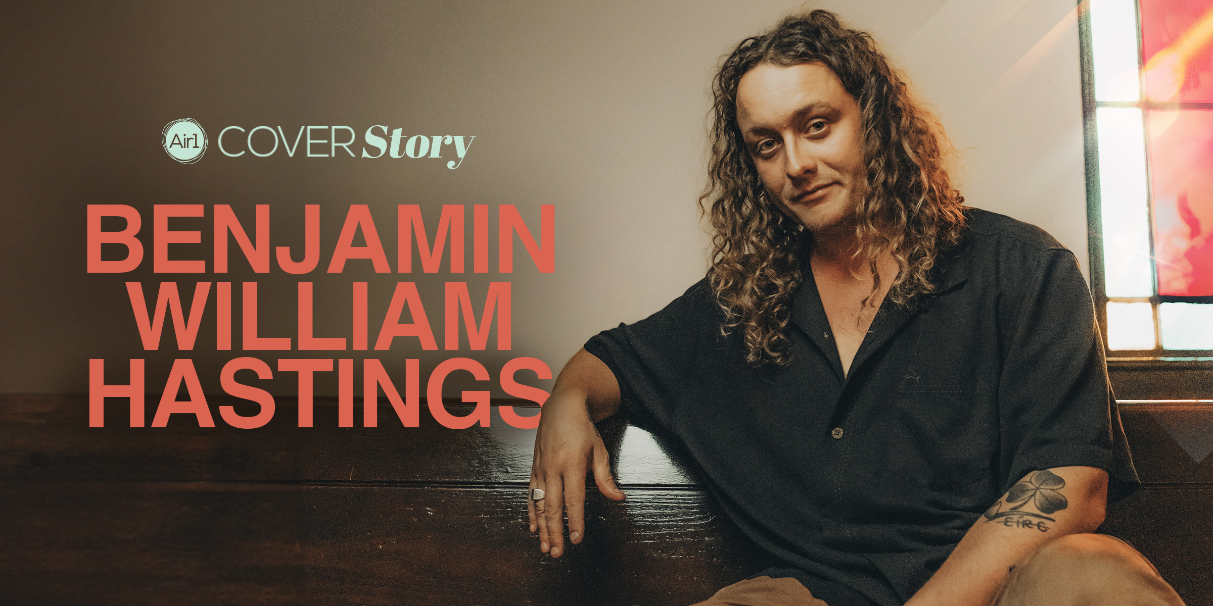 Air1 Cover Story - Benjamin William Hastings