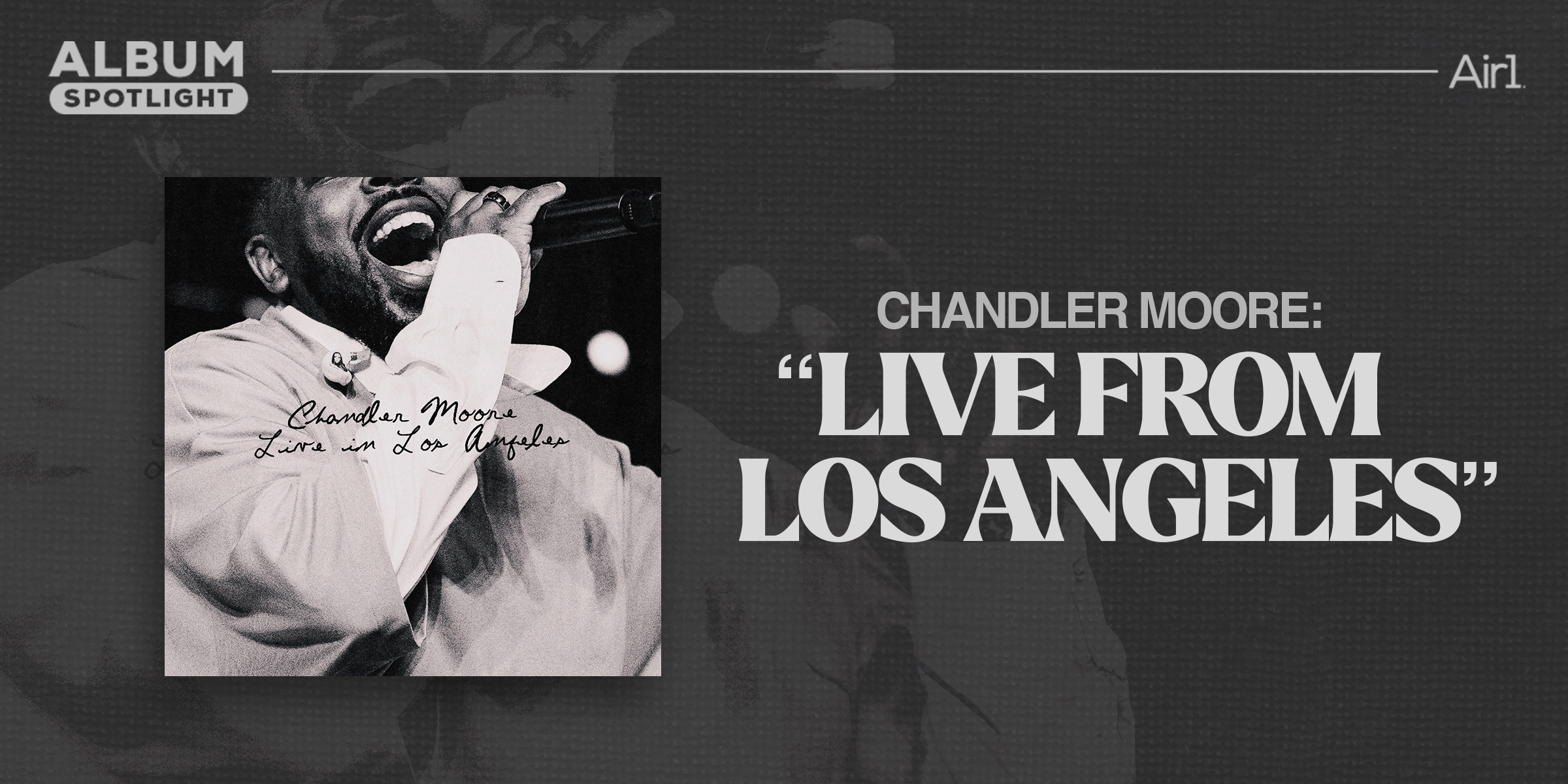 Album Spotlight: "Chandler Moore: Live From Los Angeles"