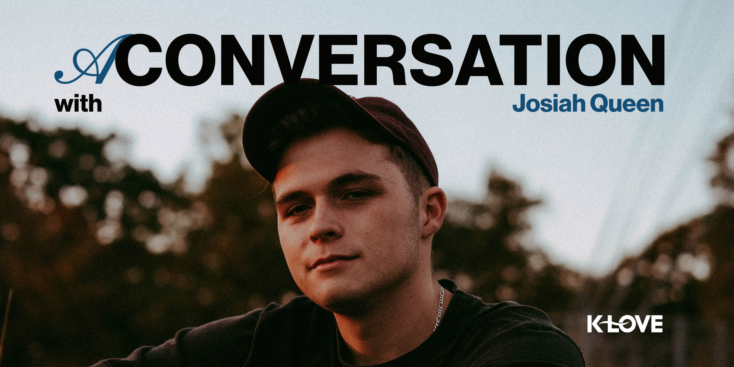 A Conversation with Josiah Queen