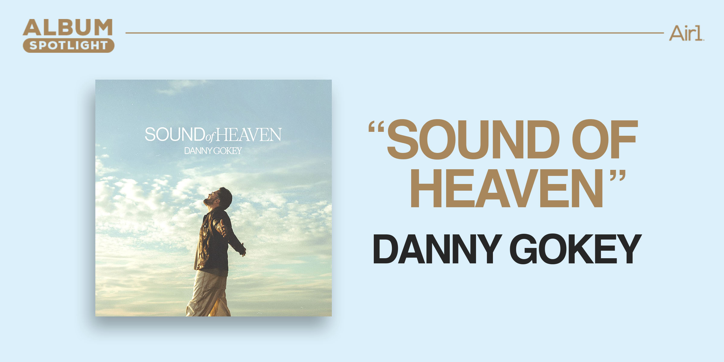 Album Spotlight: "Sound of Heaven" Danny Gokey