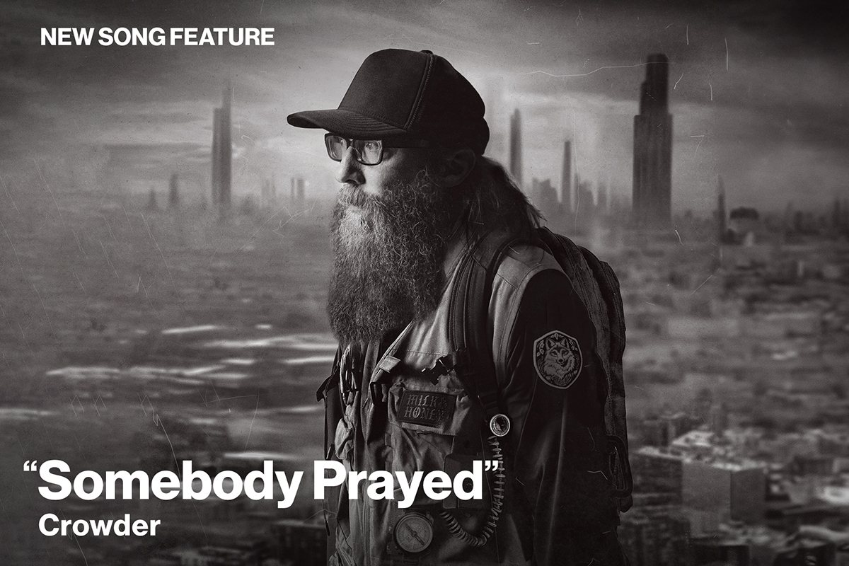 Crowder Testifies to the Power of Prayer on ‘Somebody Prayed