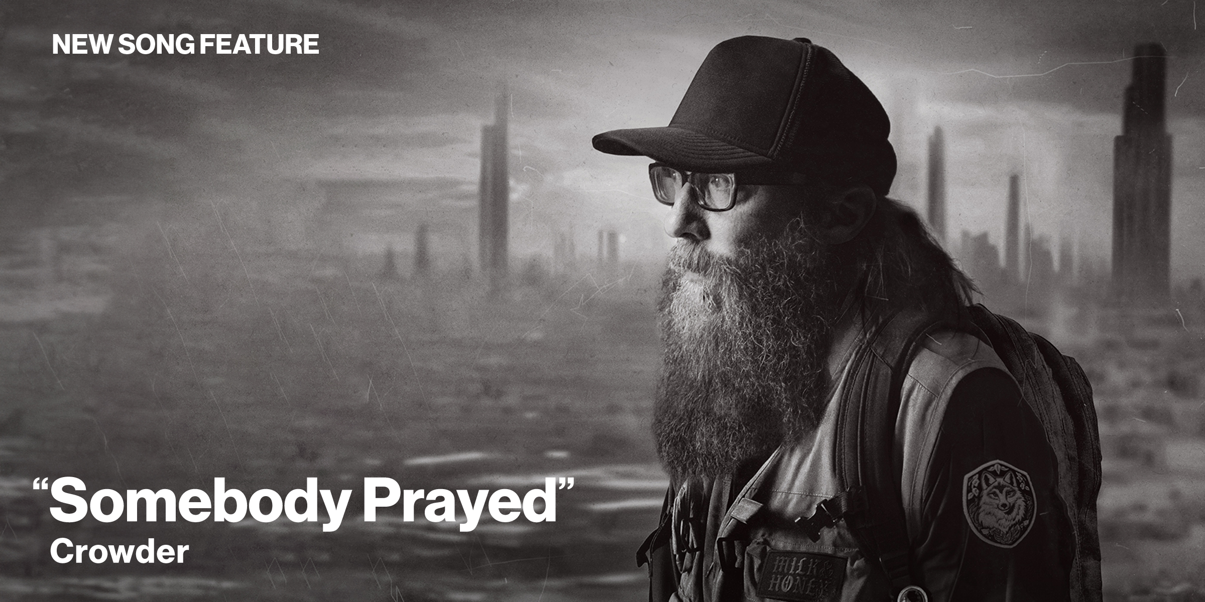 New Song Feature: "Somebody Prayed" Crowder 