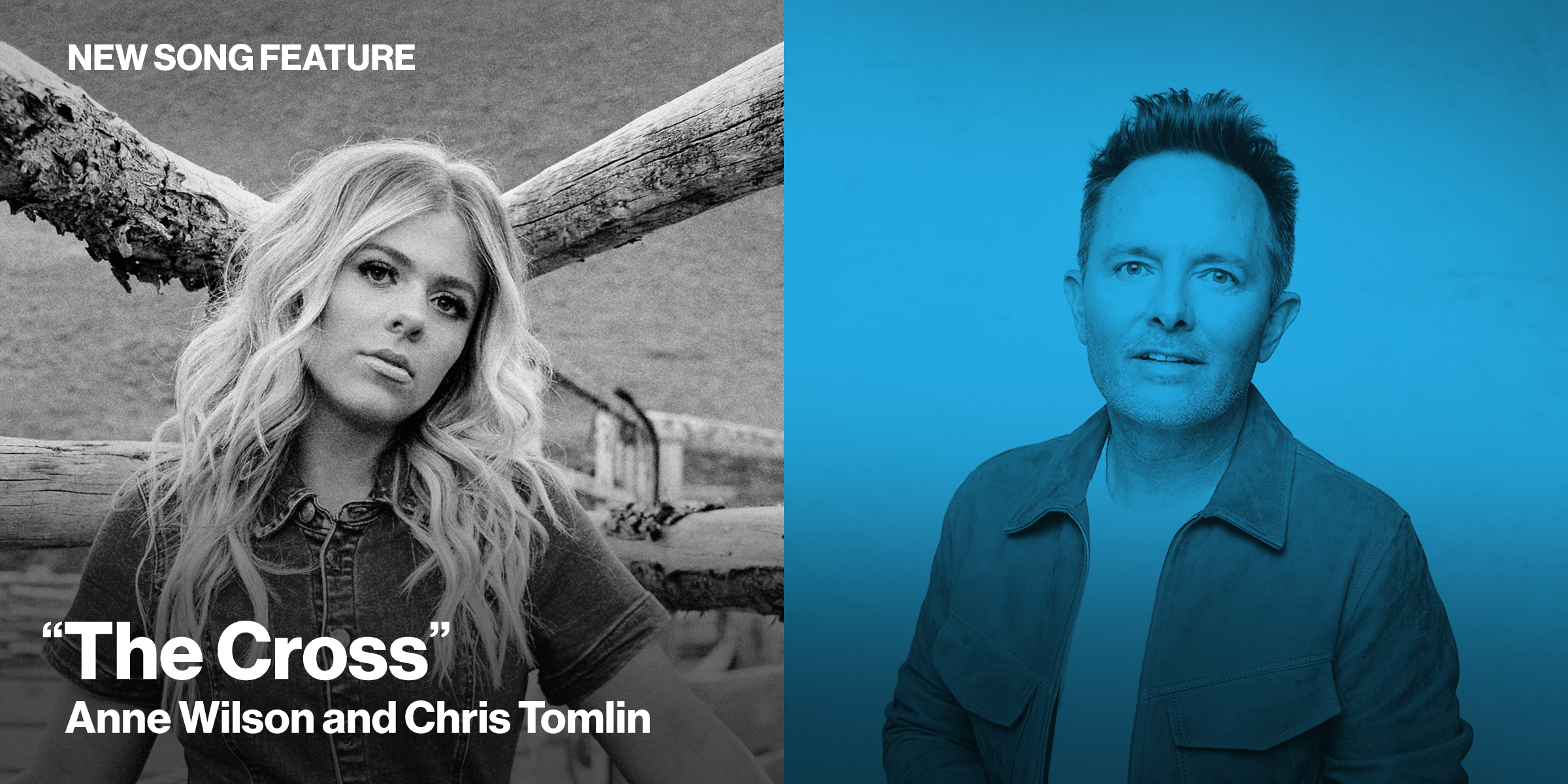 New Song Feature: "The Cross" Anne Wilson & Chris Tomlin