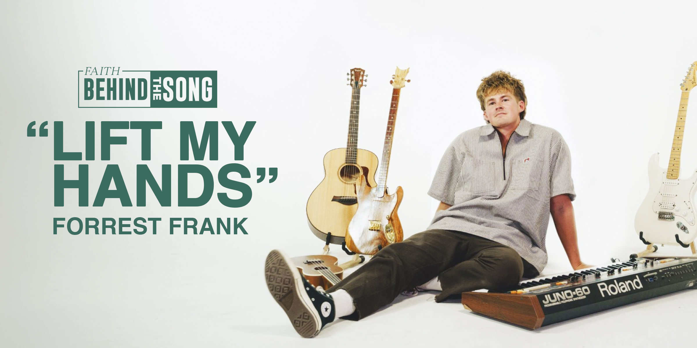 Faith Behind The Song: "Lift My Hands" Forrest Frank