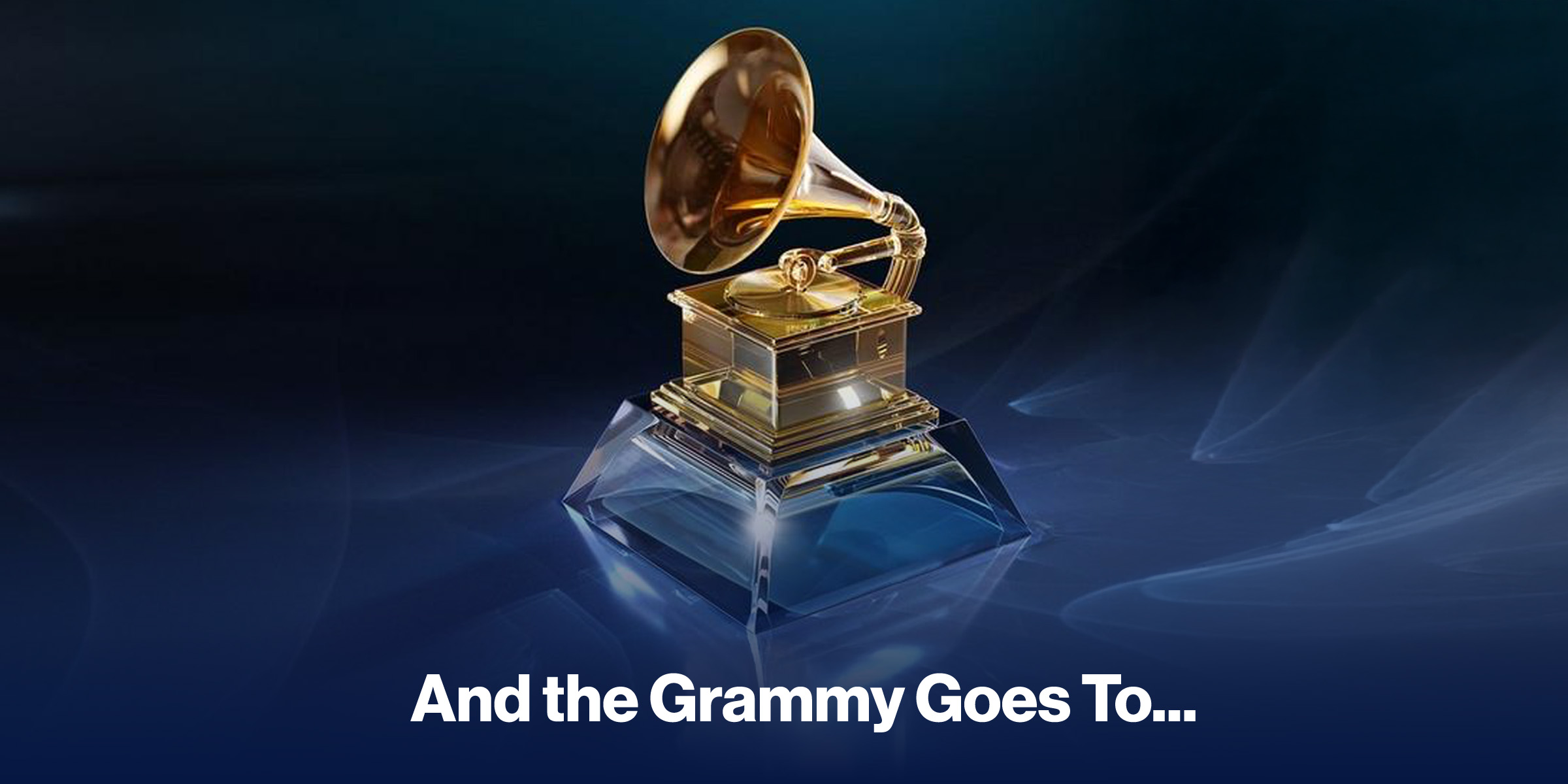 And the Grammy Goes To...