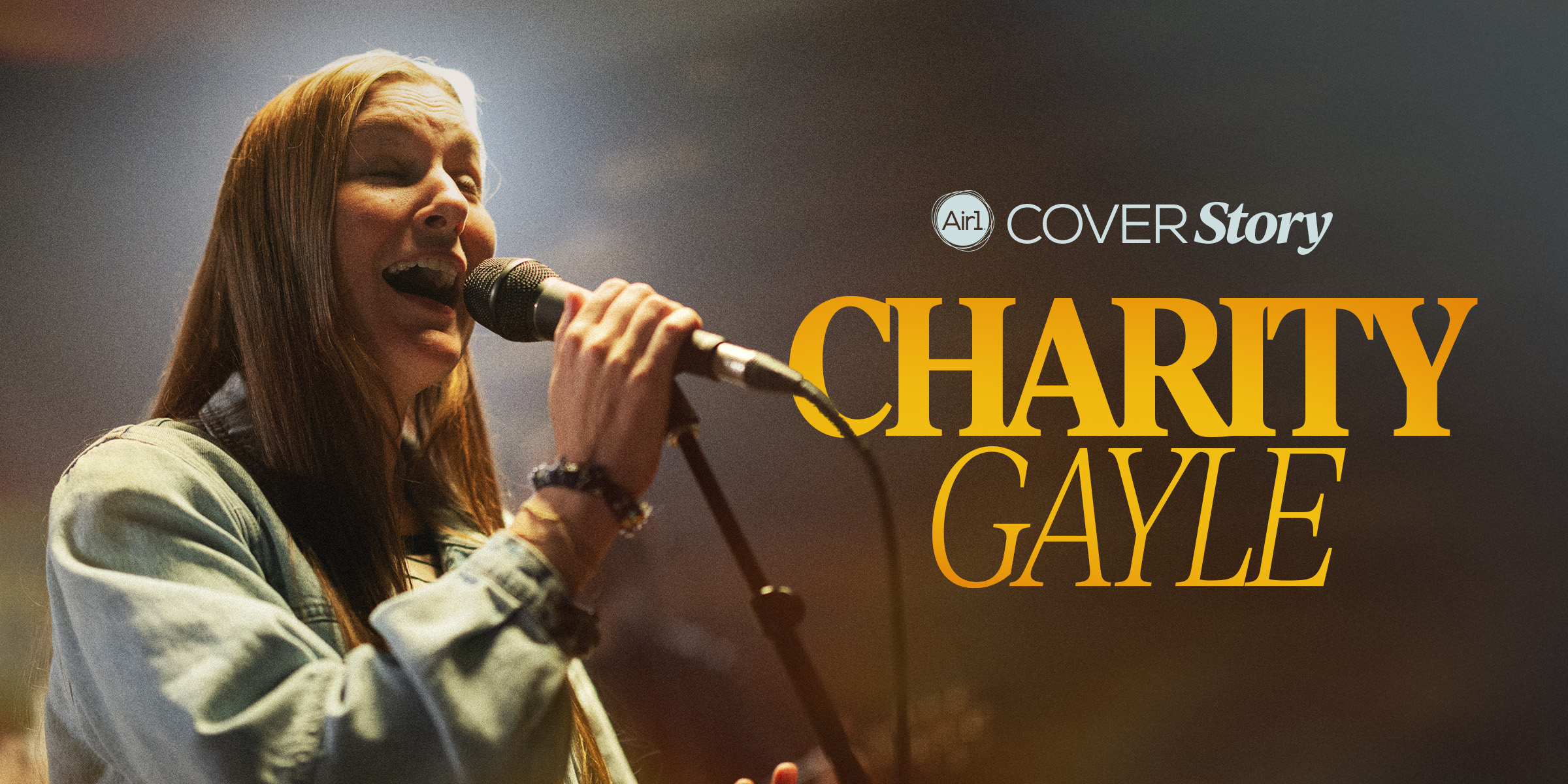 Air1 Cover Story - Charity Gayle