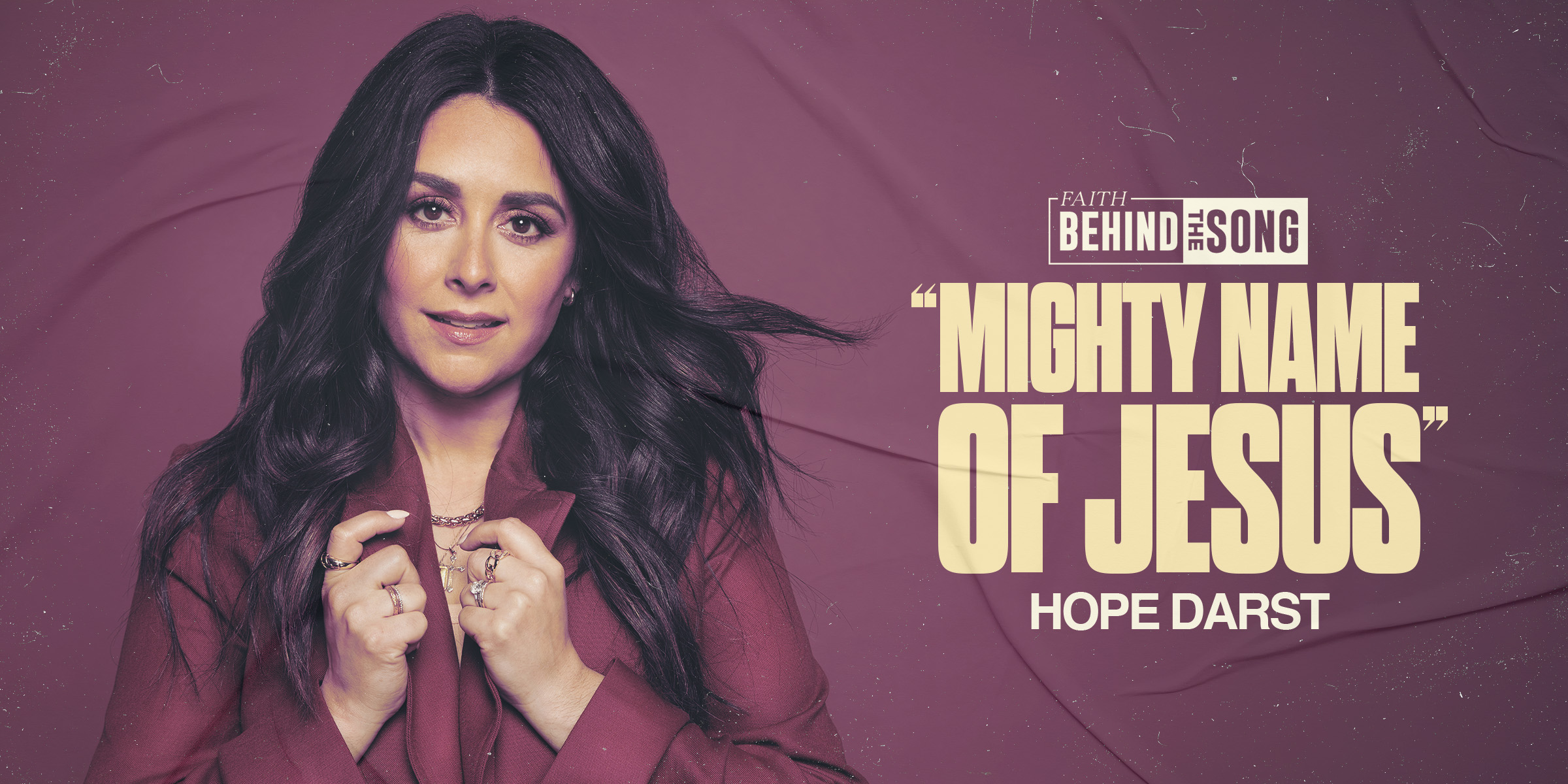 Faith Behind The Song: "Mighty Name of Jesus" Hope Darst