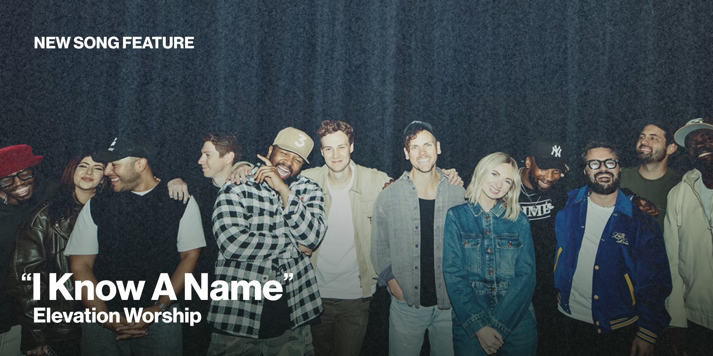 New Song Feature I Know A Name by Elevation Worship