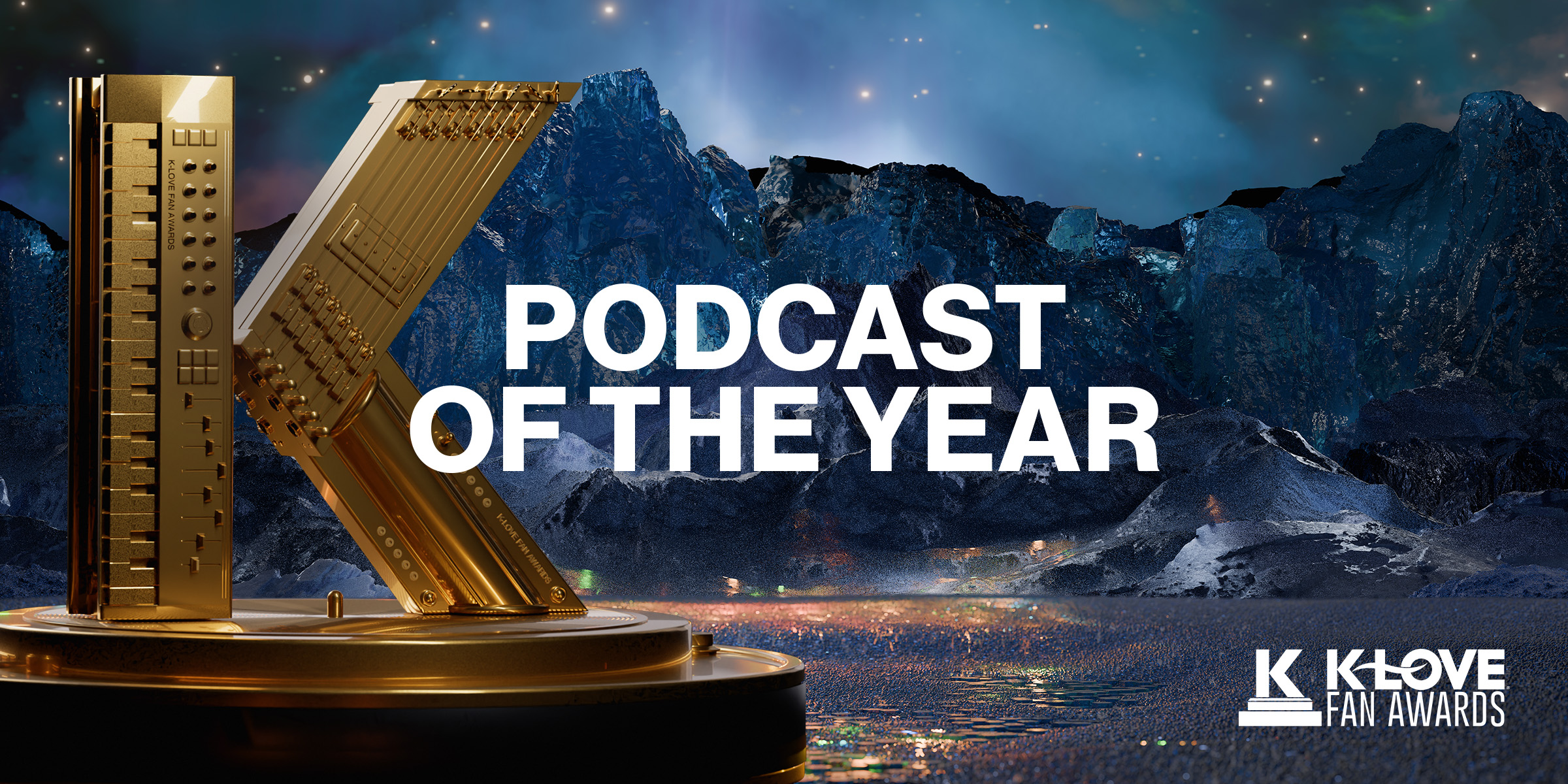 Vote for your favorite podcast to win at the 2025 KLOVE Fan Awards