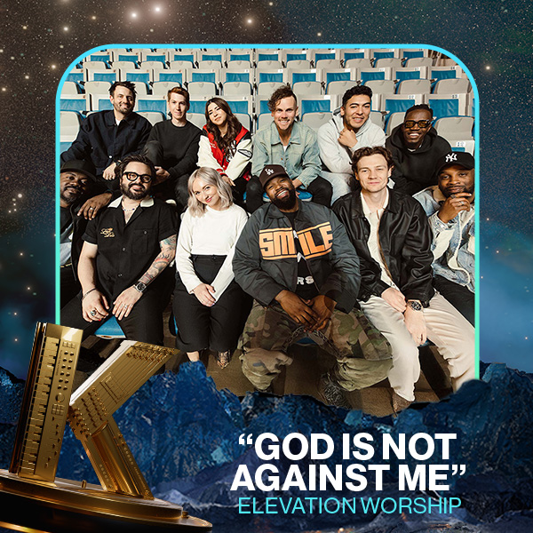 Vote for God Is Not Against Me by Elevation Worship in the 2025 KLOVE Fan Awards