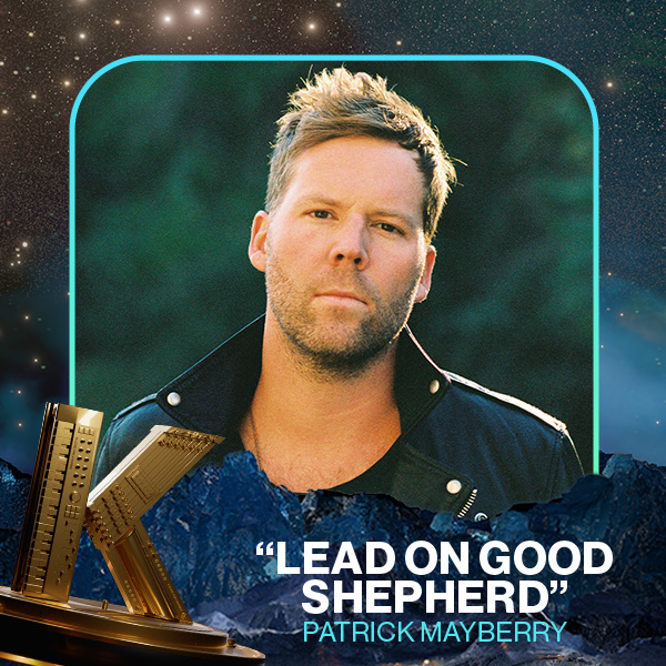Vote for Lead On Good Shepherd by Patrick Mayberry in the 2025 KLOVE Fan Awards