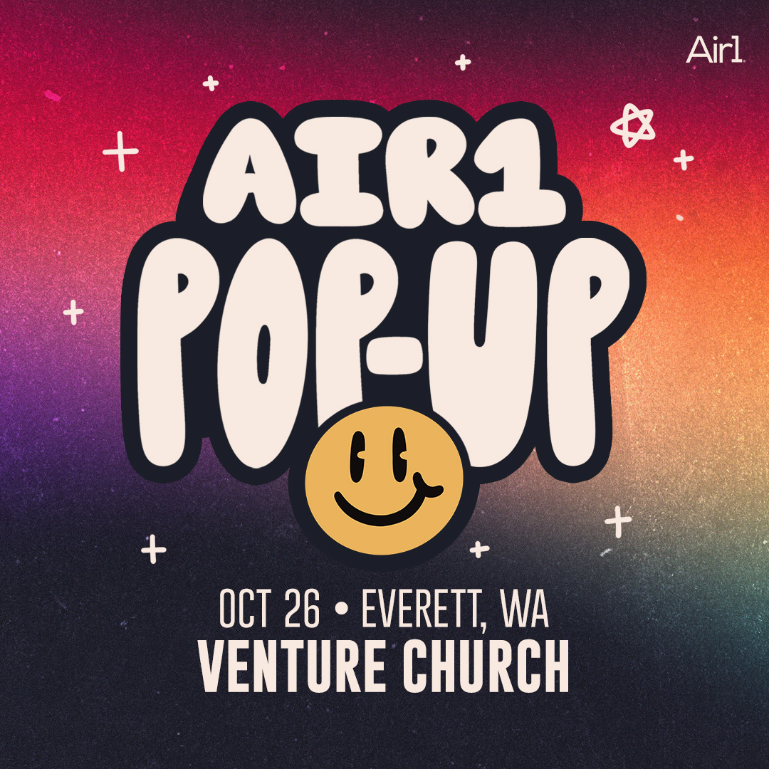 Air1 Pop-Up Tour 2025 - Everett, WA