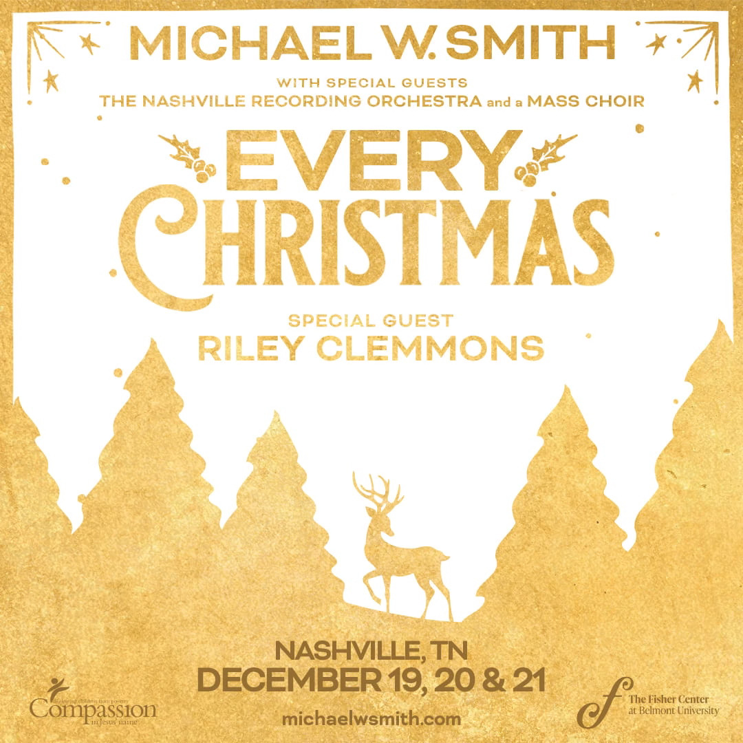 Michael W. Smith Every Christmas with Special Guest Riley Clemmons
