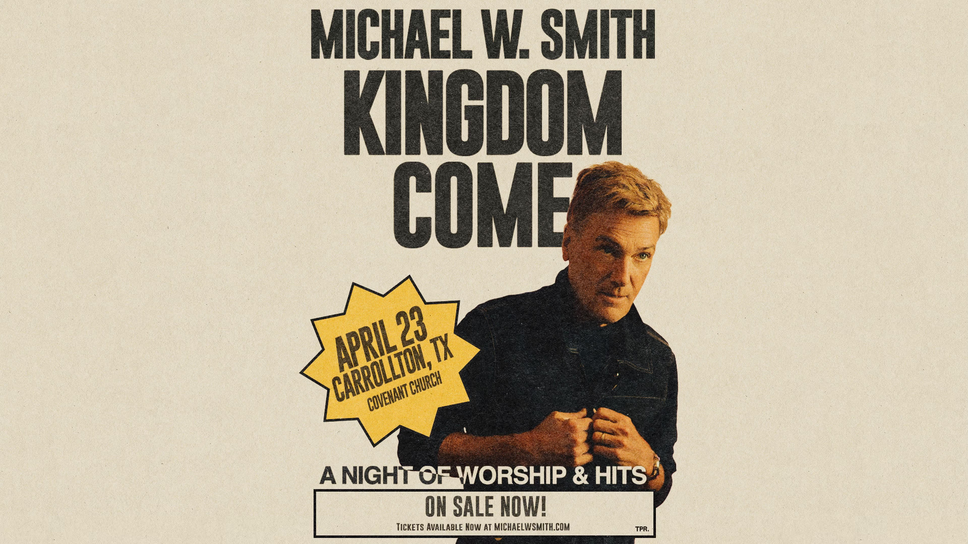Michael W. Smith : KINGDOM COME: A Night of Worship and Hits