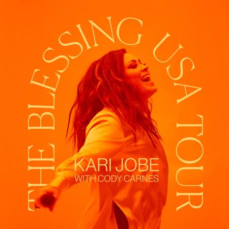 THE BLESSING USA TOUR - KARI JOBE WITH CODY CARNES