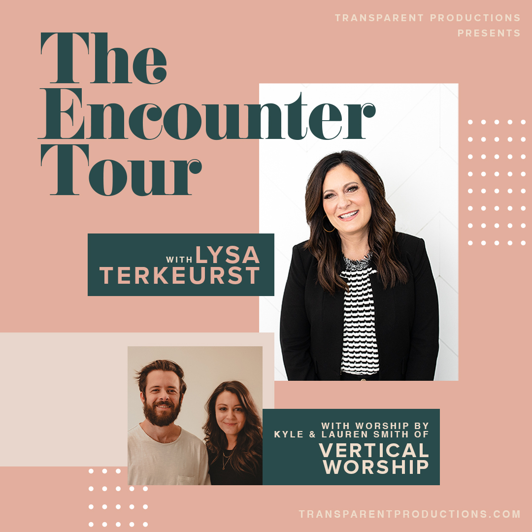 The Encounter Tour  with Lysa TerKeurst