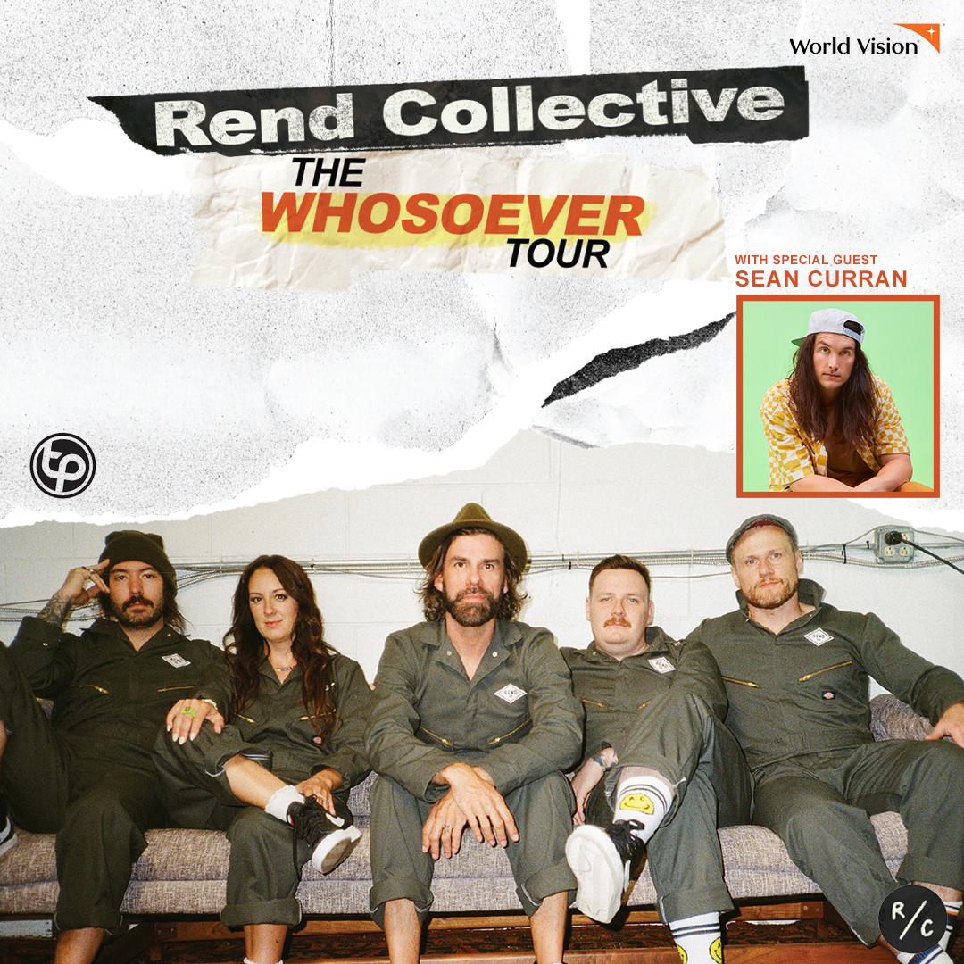 Rend Collective - The Whosoever Tour