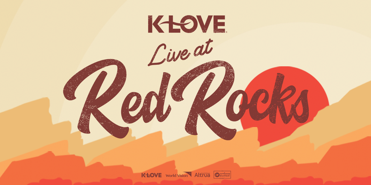K-LOVE Live at Red Rocks  A Spiritual Concert Experience