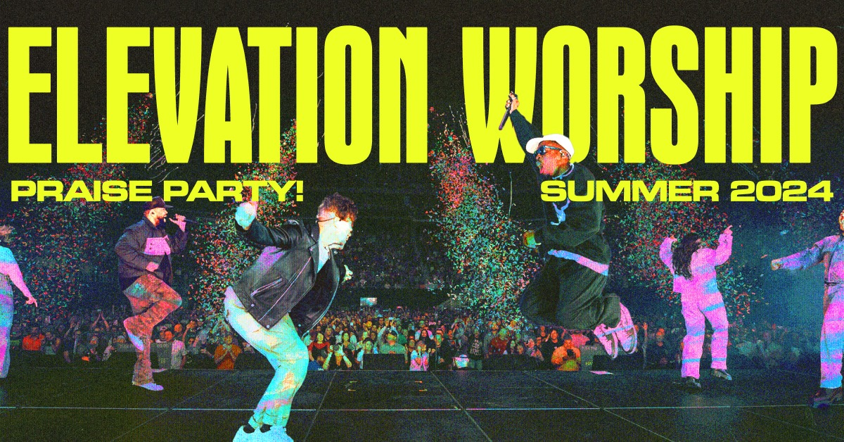 Elevation Worship Praise Party! Summer 2024