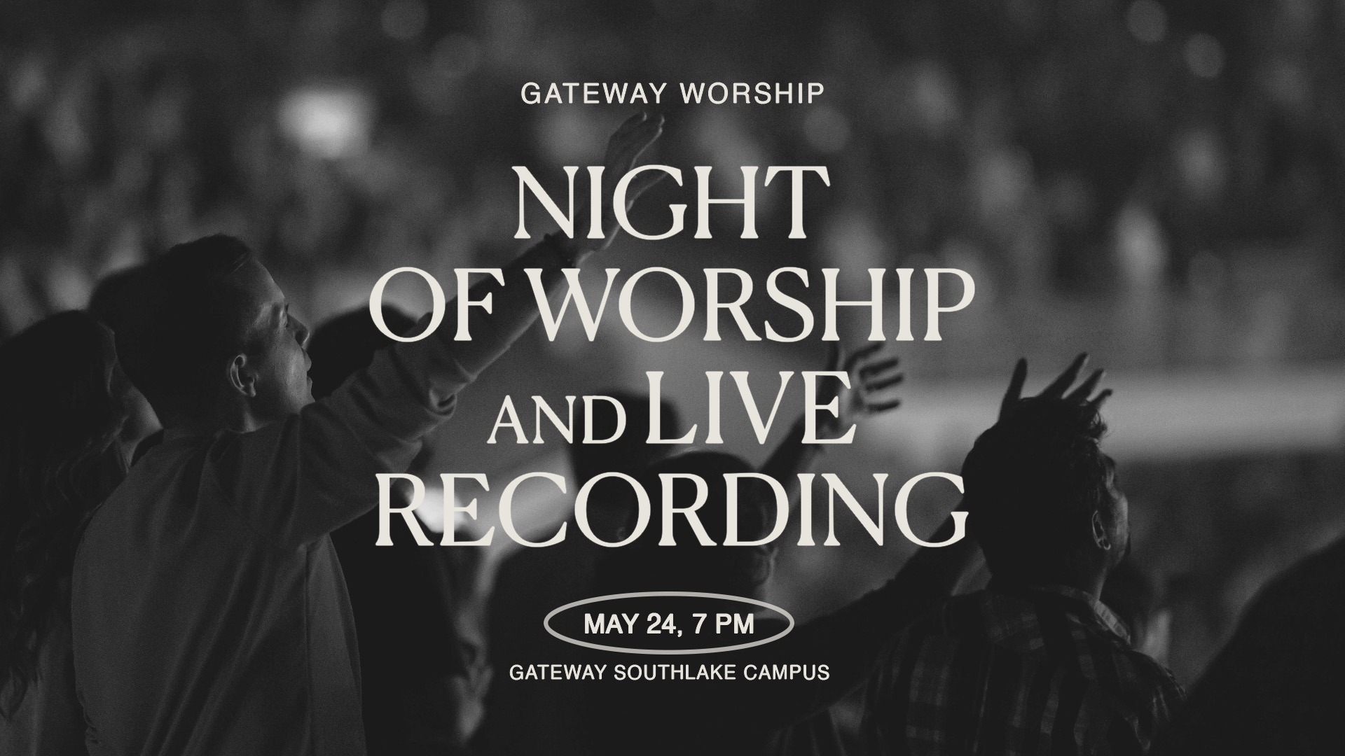 Night of Worship and Live Recording with Gateway Worship