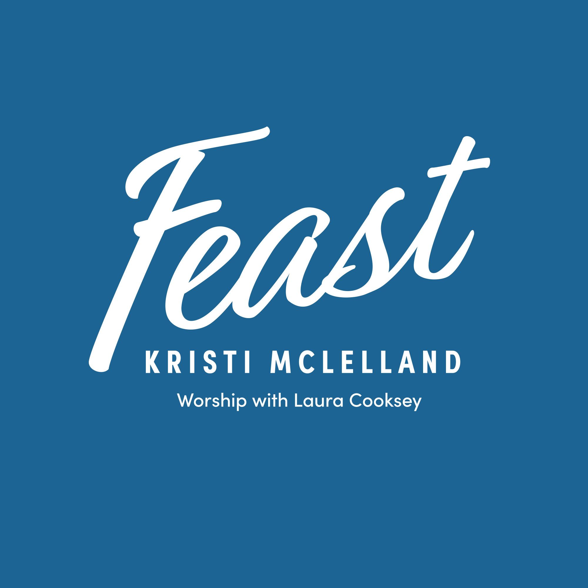 Feast 2025 Tour with Kristi McLelland