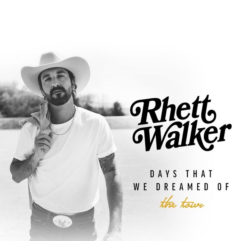 Rhett Walker: Days That We Dreamed Of Tour