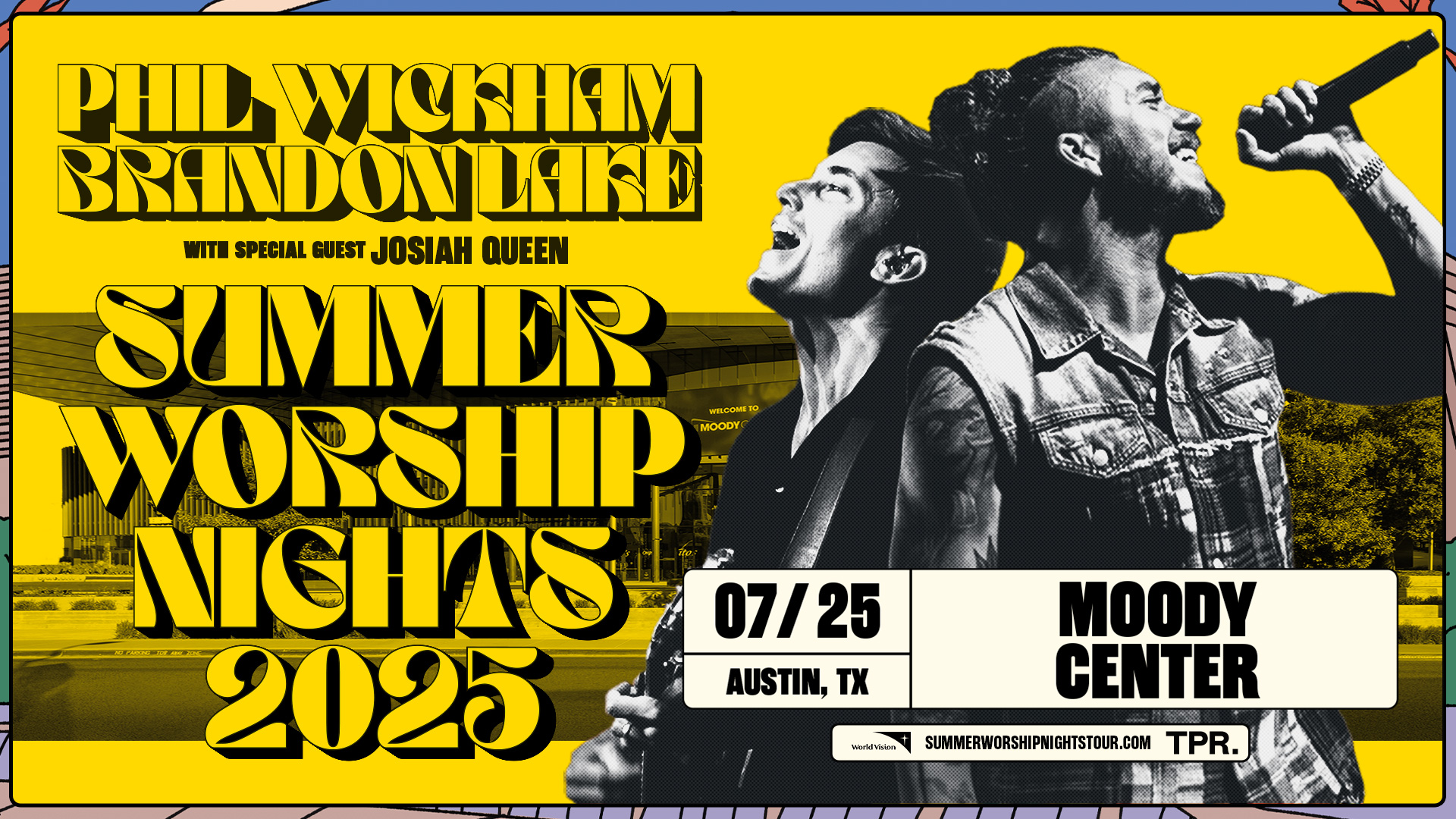 Summer Worship Nights Tour With Phil Wickham and Brandon Lake - SOLD OUT!