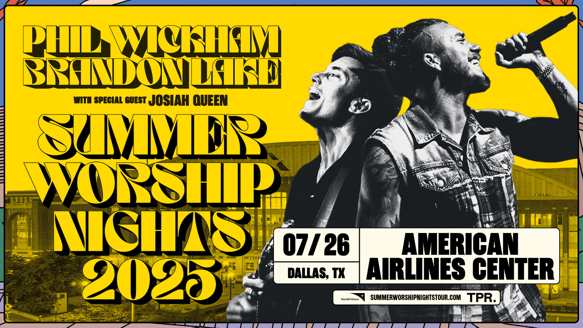 Summer Worship Nights Tour With Phil Wickham and Brandon Lake