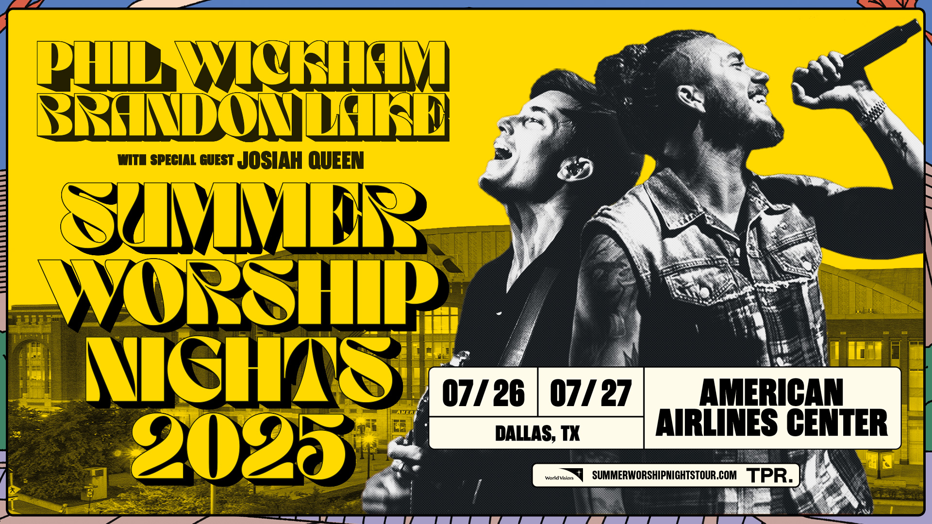 Summer Worship Nights Tour With Phil Wickham and Brandon Lake - SOLD OUT