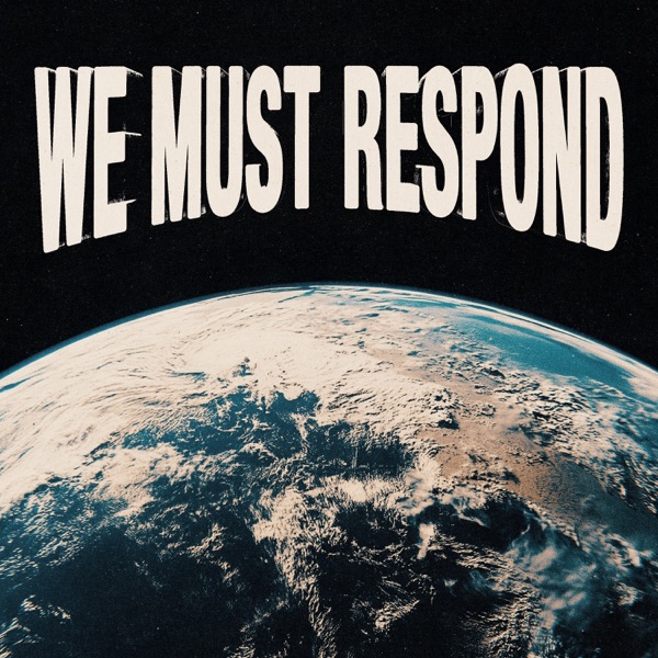 We Must Respond