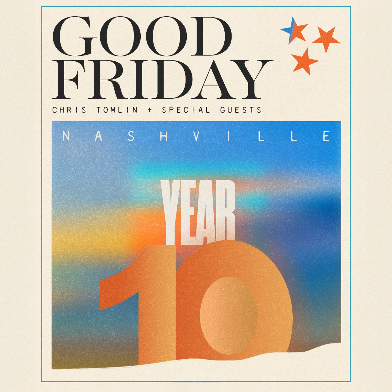 Good Friday - Chris Tomlin + Special Guests