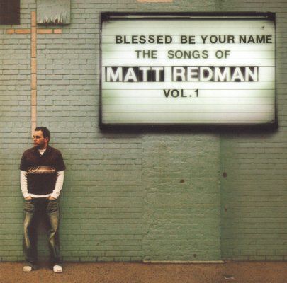 Blessed Be Your Name, Volume 1