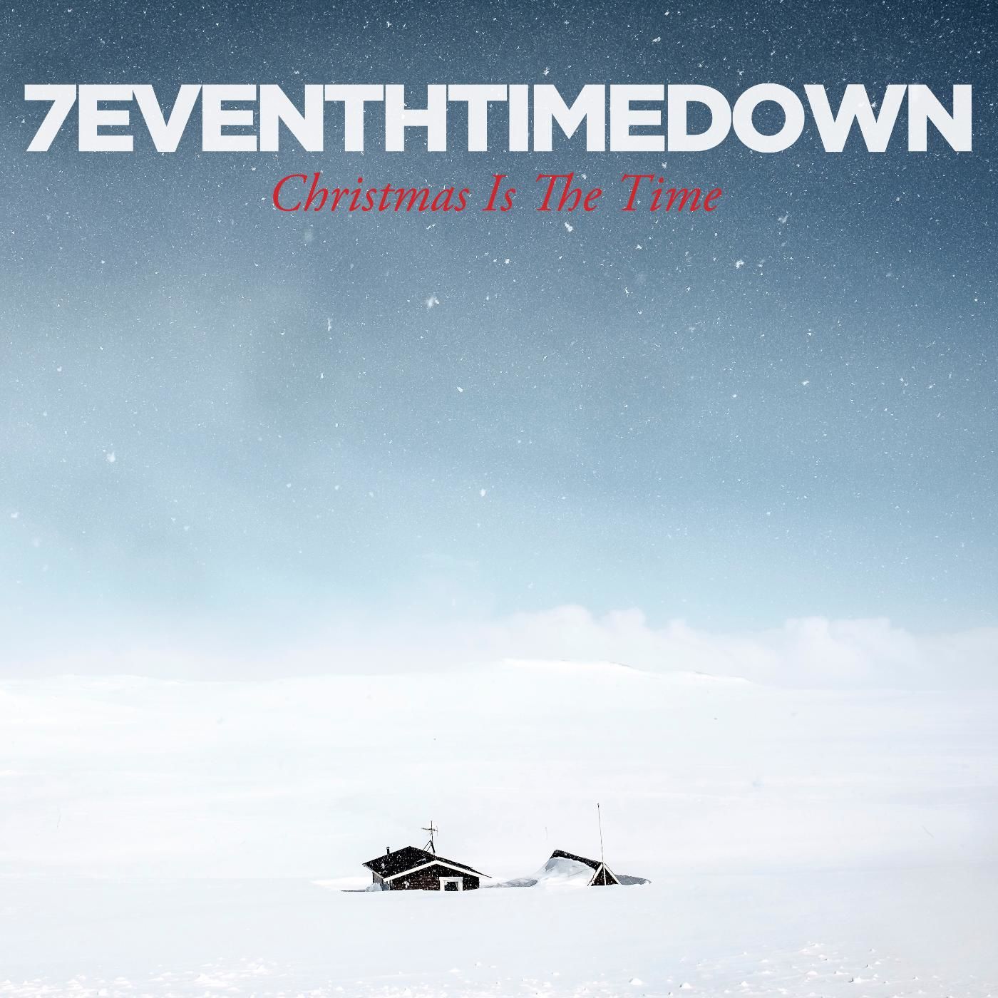 7eventh Time Down "Christmas Is The Time"
