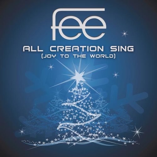 All Creation Sing (Joy to the World) - Single