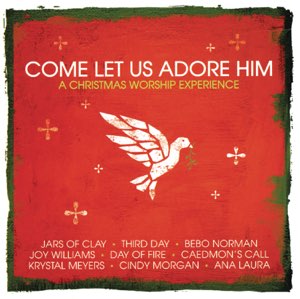 Come Let Us Adore Him