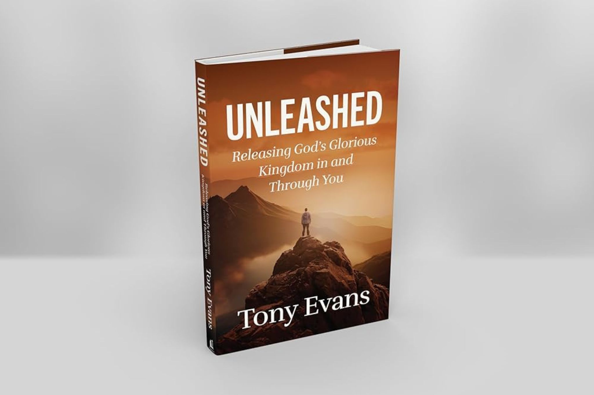 Unleashed: Releasing God’s Kingdom in and Through You by Dr. Tony Evans